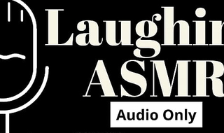 Guffawing ASMR ️ No Dialogue, Audio Only, Just Laughs ️